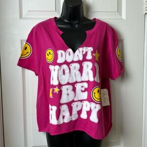NWT ON FIRE “Don’t Worry, Be Happy” Crop Style T-Shirt in Bright Pink - Size XL